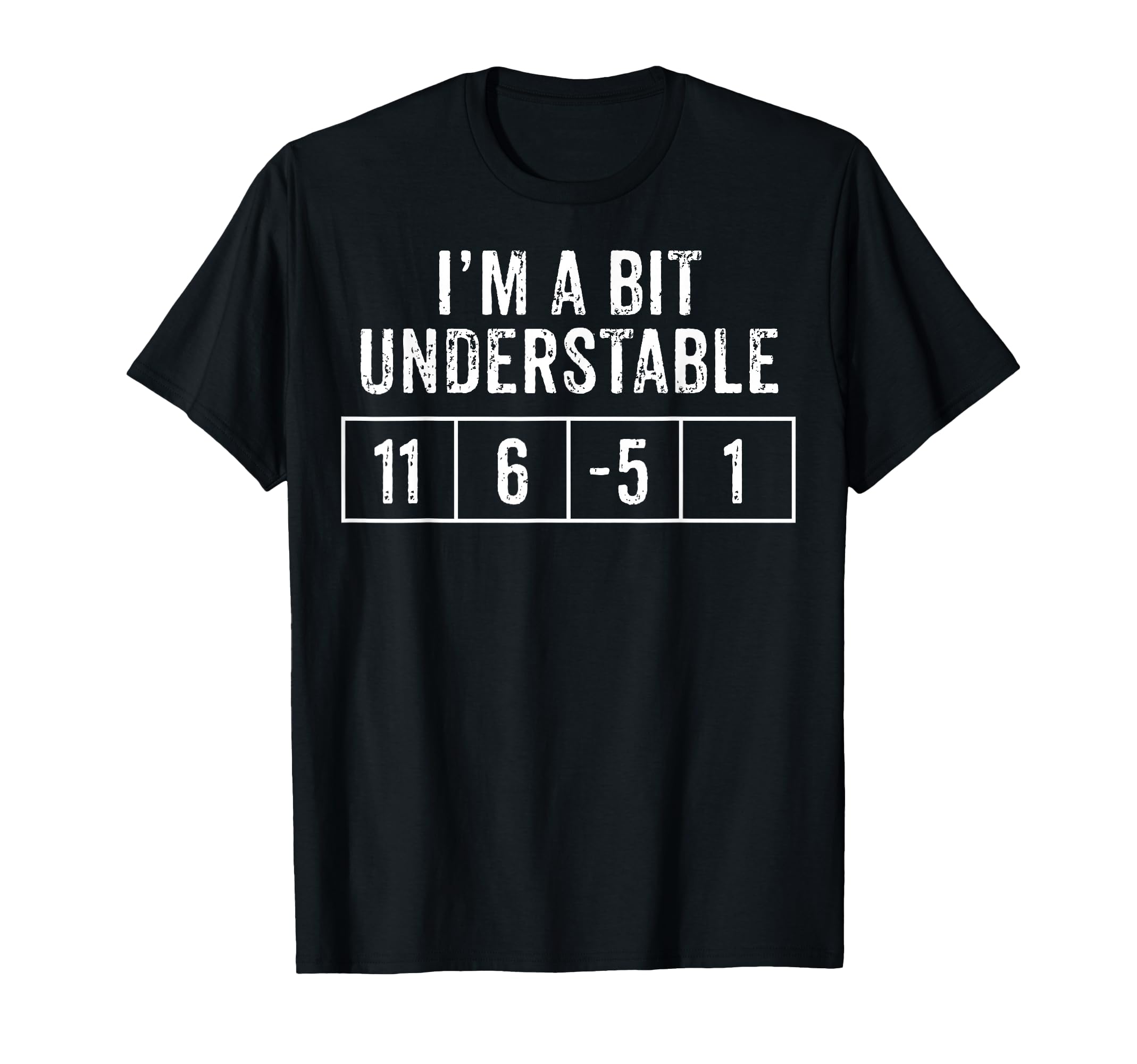 Im Bit Understable Disc Golf Lover Dad T-Shirt - Unique Graphic Unisex - T-Shirt, Sweatshirt, Hoodie