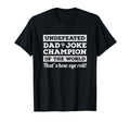 Dad Joke Fathers Day Thats How Eye Roll T-Shirt - Novelty Apparel Unisex - T-Shirt, Sweatshirt, Hoodie