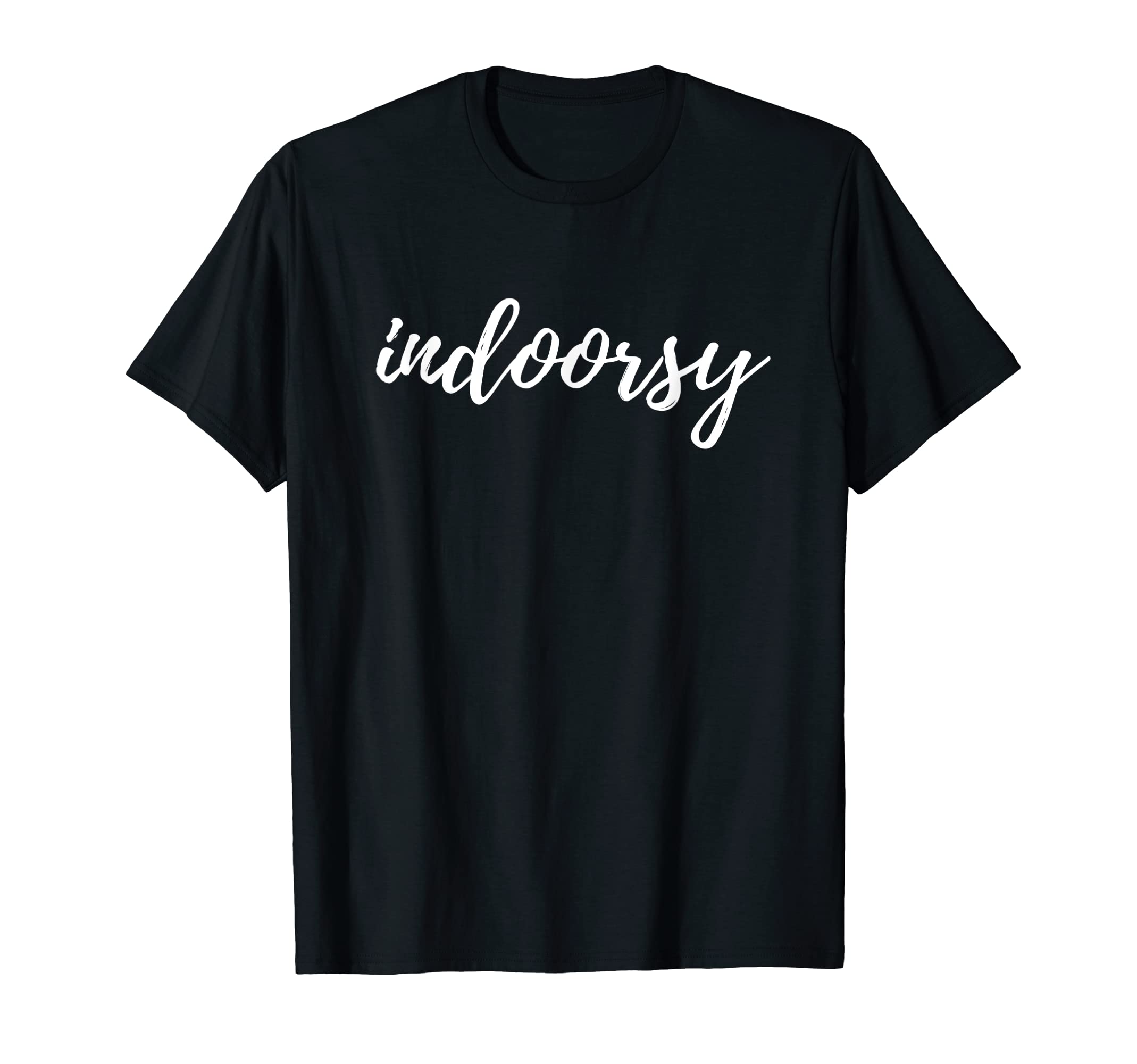 Indoorsy Shirts Introverts Who Like Inside T-Shirt - Unique Graphic Unisex - T-Shirt, Sweatshirt, Hoodie