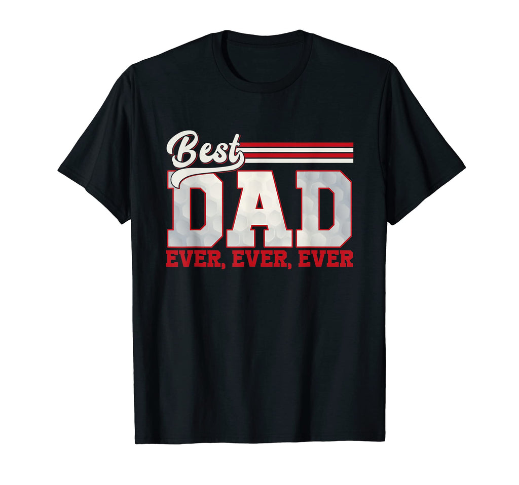 Best Golf Dad Ever Sport Dad Game T-Shirt - Aesthetic Graphic for Adults - T-Shirt, Sweatshirt, Hoodie