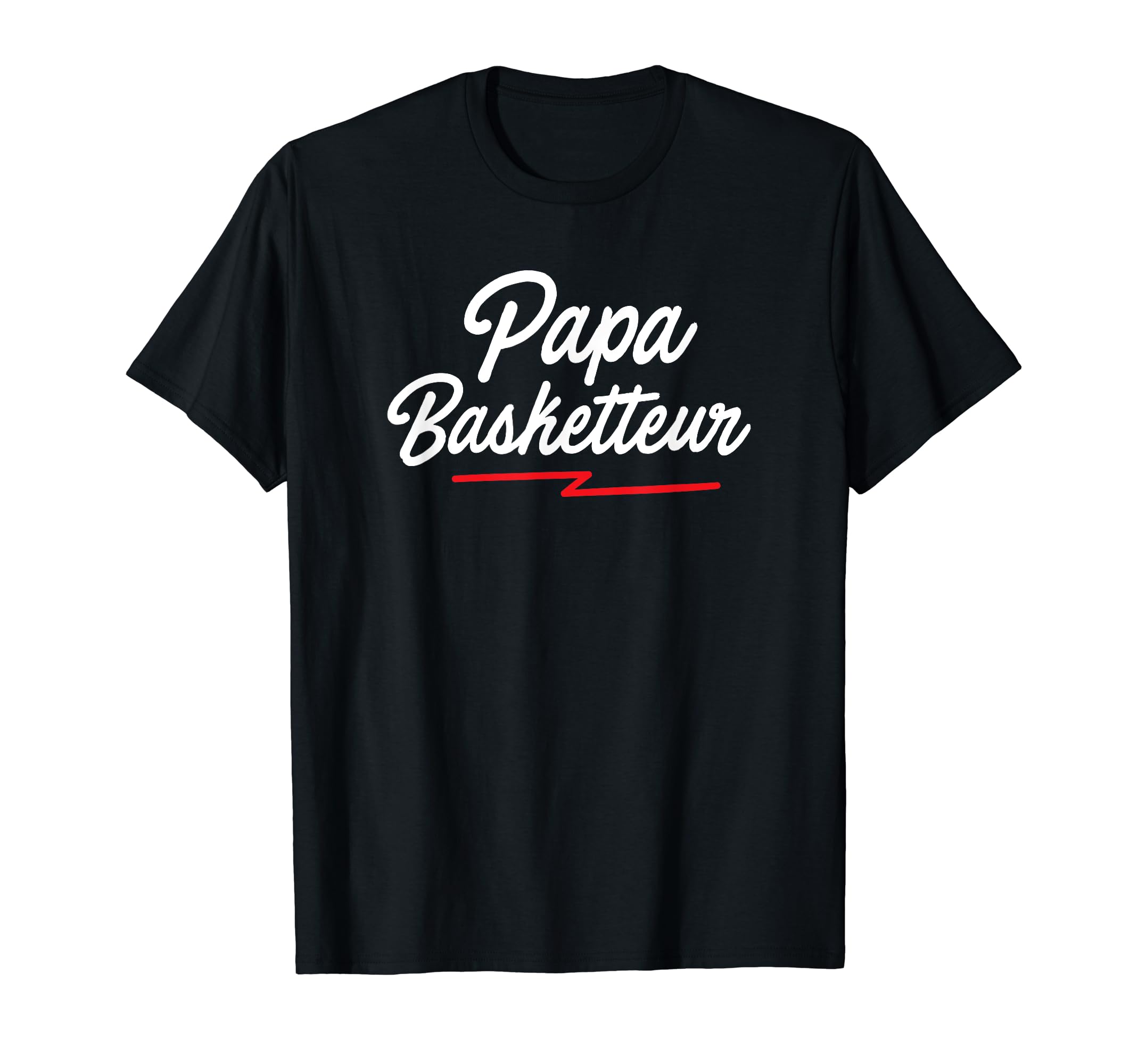 Fathers Day Gift Basketball Dad T-Shirt - Streetwear Style Unisex - T-Shirt, Sweatshirt, Hoodie