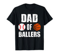 Dad Ballers Funny Baseball Basketball T-Shirt - Streetwear Style Men Women - T-Shirt, Sweatshirt, Hoodie