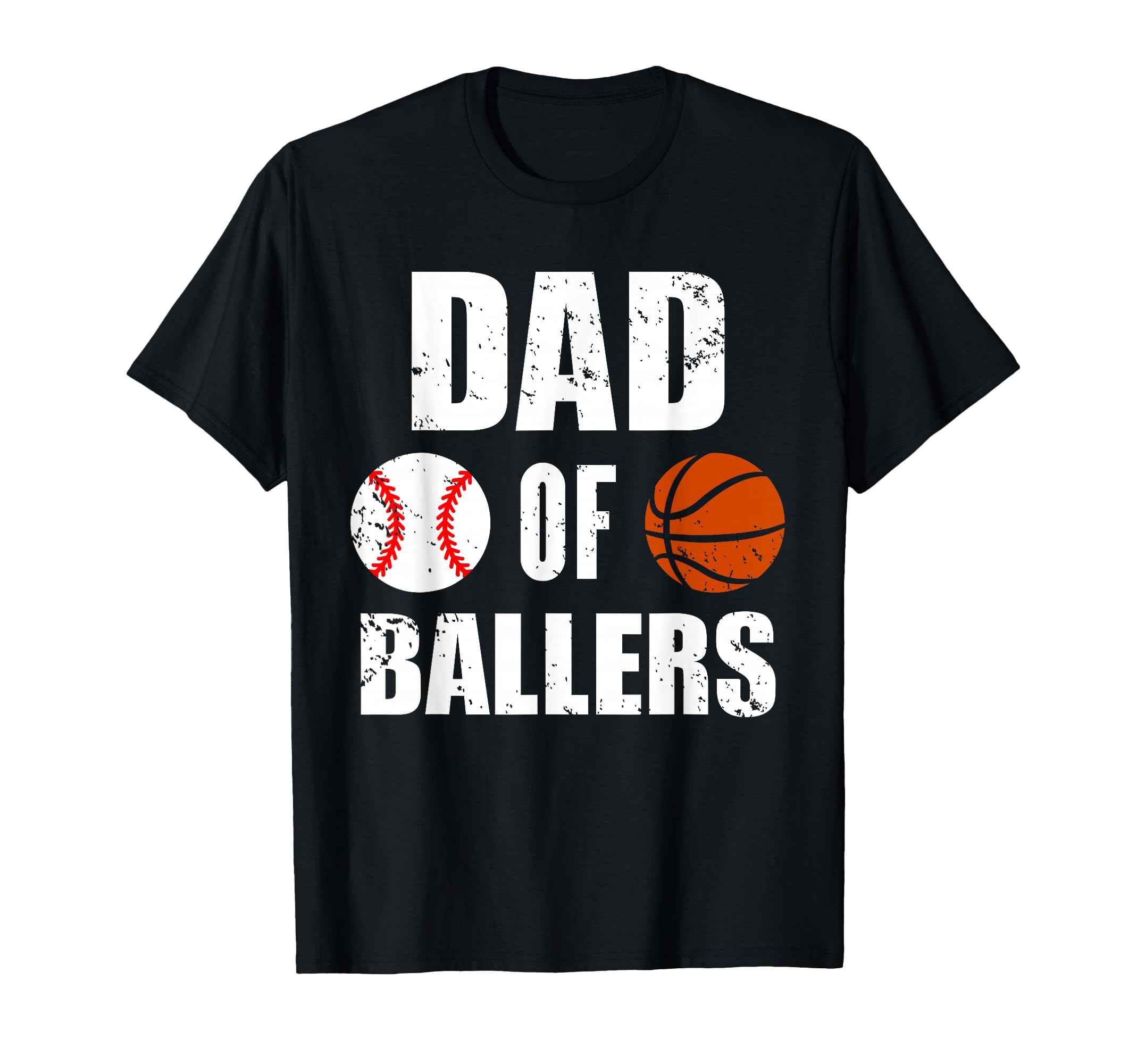 Dad Ballers Funny Baseball Basketball T-Shirt - Streetwear Style Men Women - T-Shirt, Sweatshirt, Hoodie
