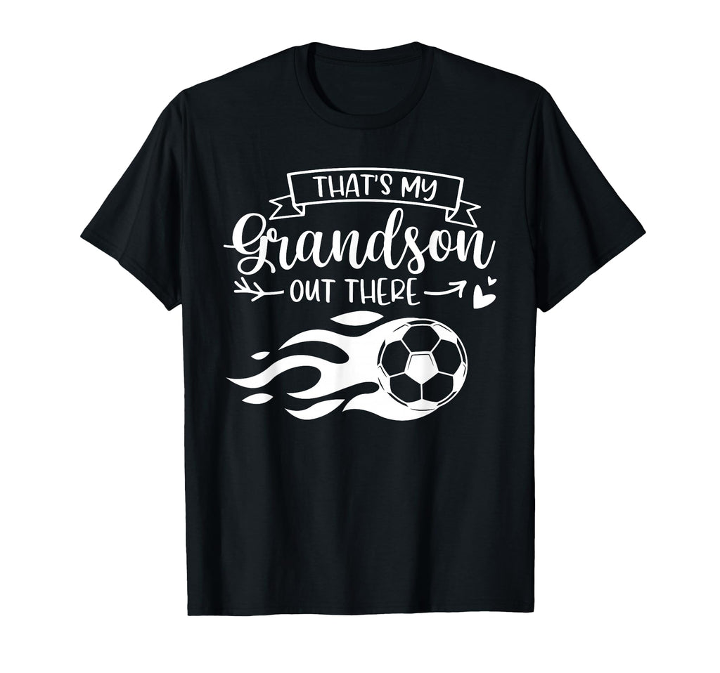 Funny Soccer Player Thats My Grandson Out T-Shirt - Trendy Graphic Unisex - T-Shirt, Sweatshirt, Hoodie