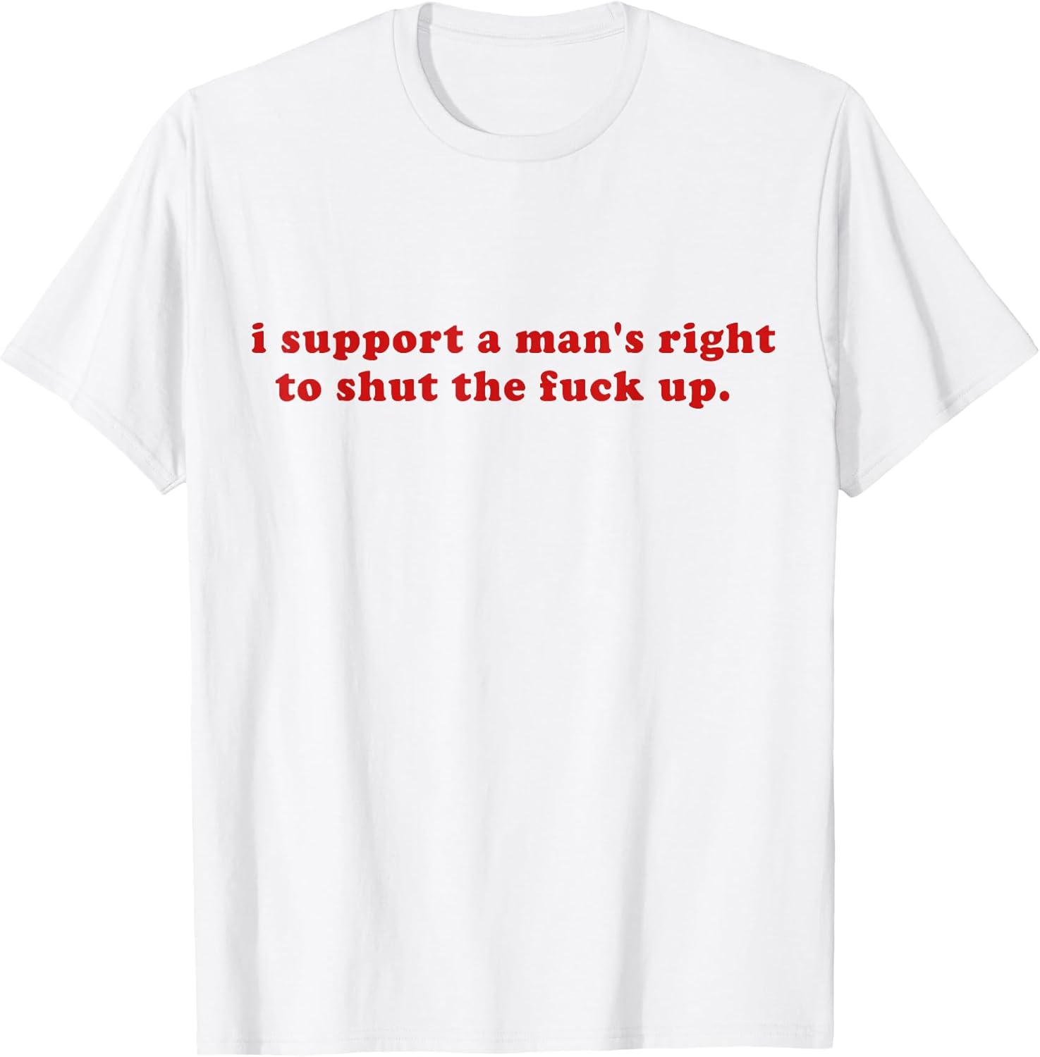 I Support A Man's Right to Shut The Fack Up Y2k - Adult & Kids T-Shirts, Sweatshirts & Hoodies apparel design preview 1