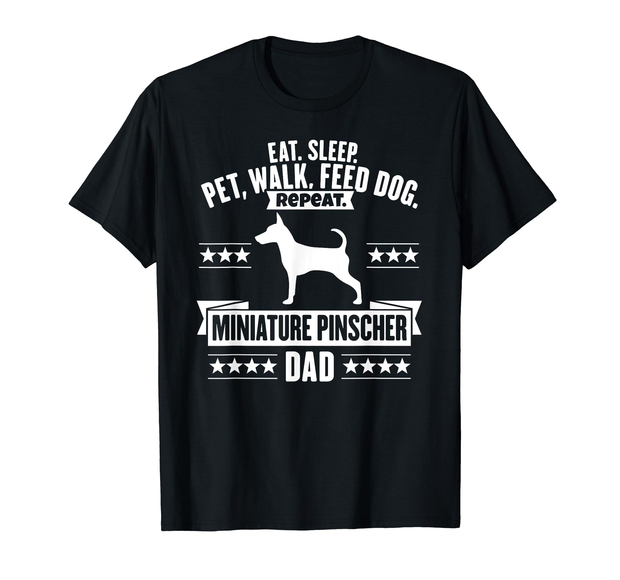Miniature Pinscher Dad Gift Dog T-Shirt - Fun Novelty Design for Adults - T-Shirt, Sweatshirt, Hoodie