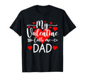 My Valentine Calls Me Dad Heart T-Shirt - Minimalist Print Men Women - T-Shirt, Sweatshirt, Hoodie