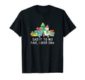 Say It To My Face I Deer You Dad Jokes T-Shirt - Custom Art Print Men Women - T-Shirt, Sweatshirt, Hoodie