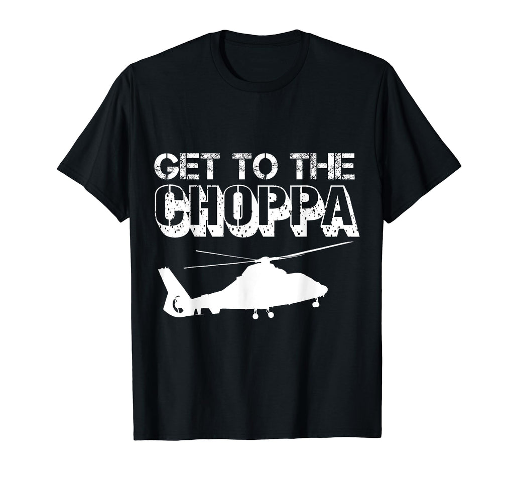 Get To Choppa Clever Pilots Love T-Shirt - Unique Graphic Unisex - T-Shirt, Sweatshirt, Hoodie