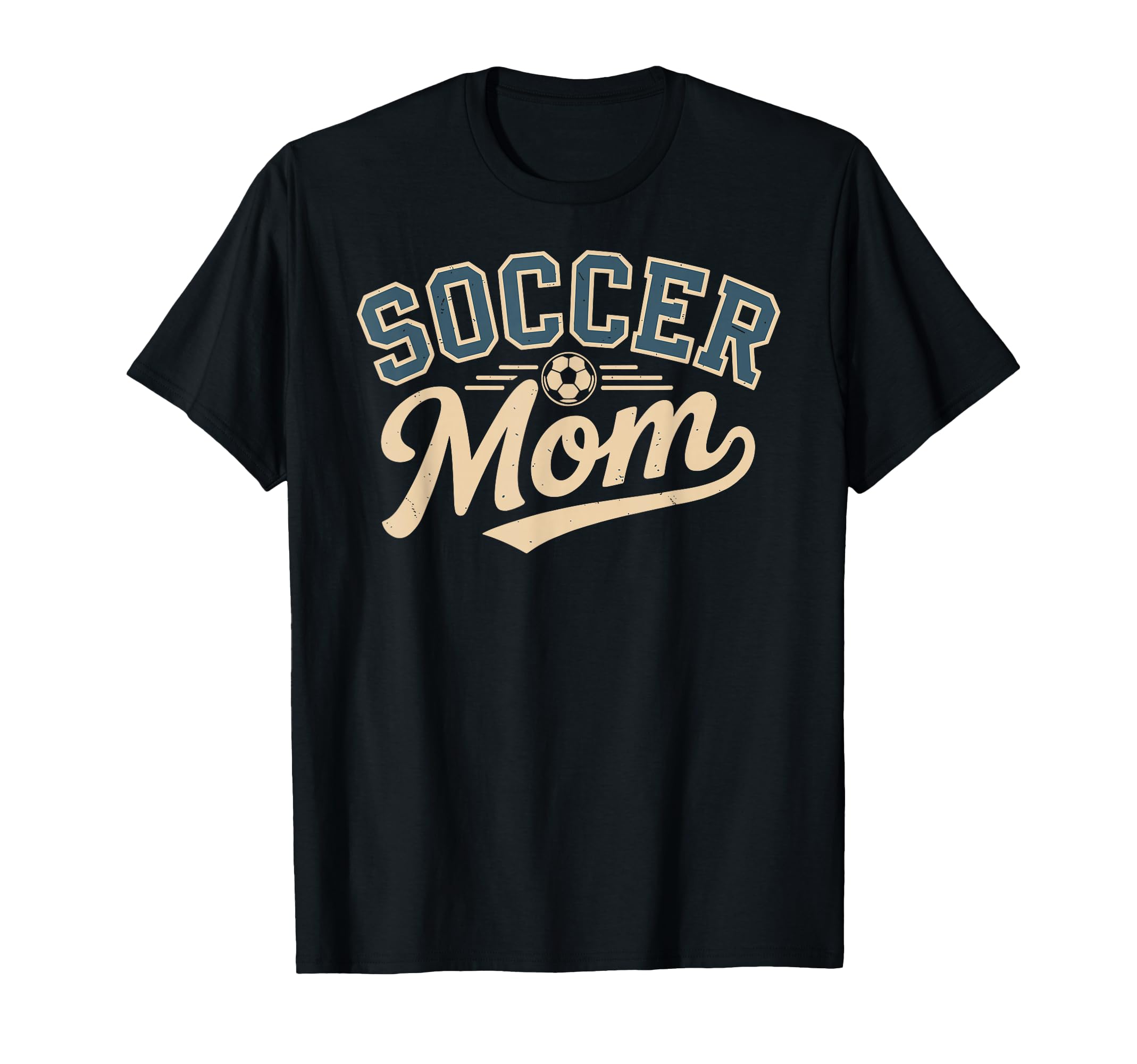 Funny Soccer Mom Mothers Day T-Shirt - Fun Novelty Design Unisex - T-Shirt, Sweatshirt, Hoodie