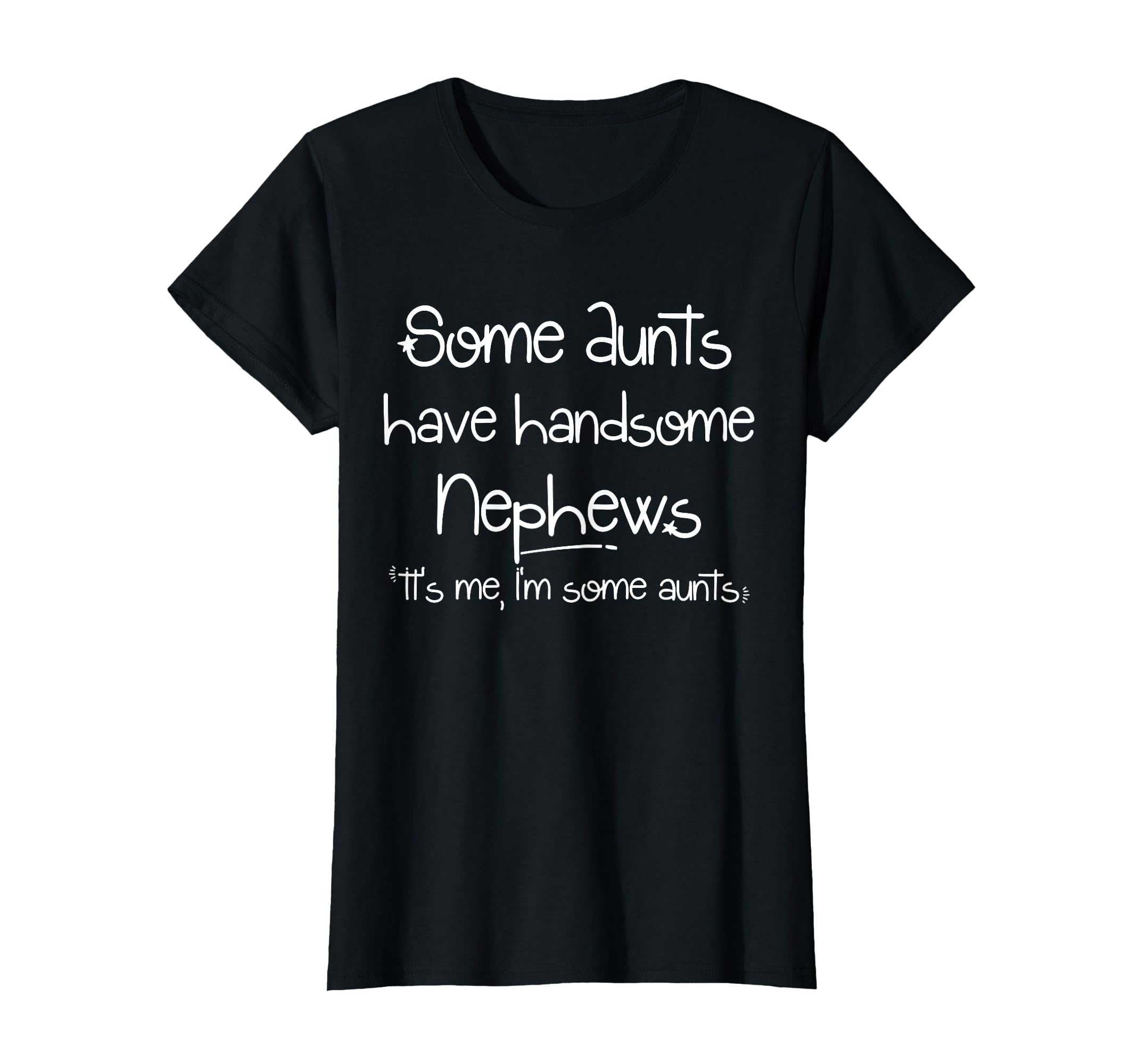 Funny Gift Aunt From Nephew T-Shirt - Custom Art Print Men Women - T-Shirt, Sweatshirt, Hoodie