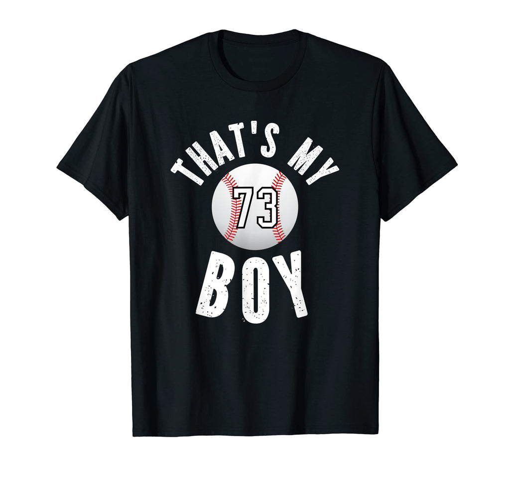 Thats My Baseball Jersey Number 73 T-Shirt - Custom Art Print Men Women - T-Shirt, Sweatshirt, Hoodie