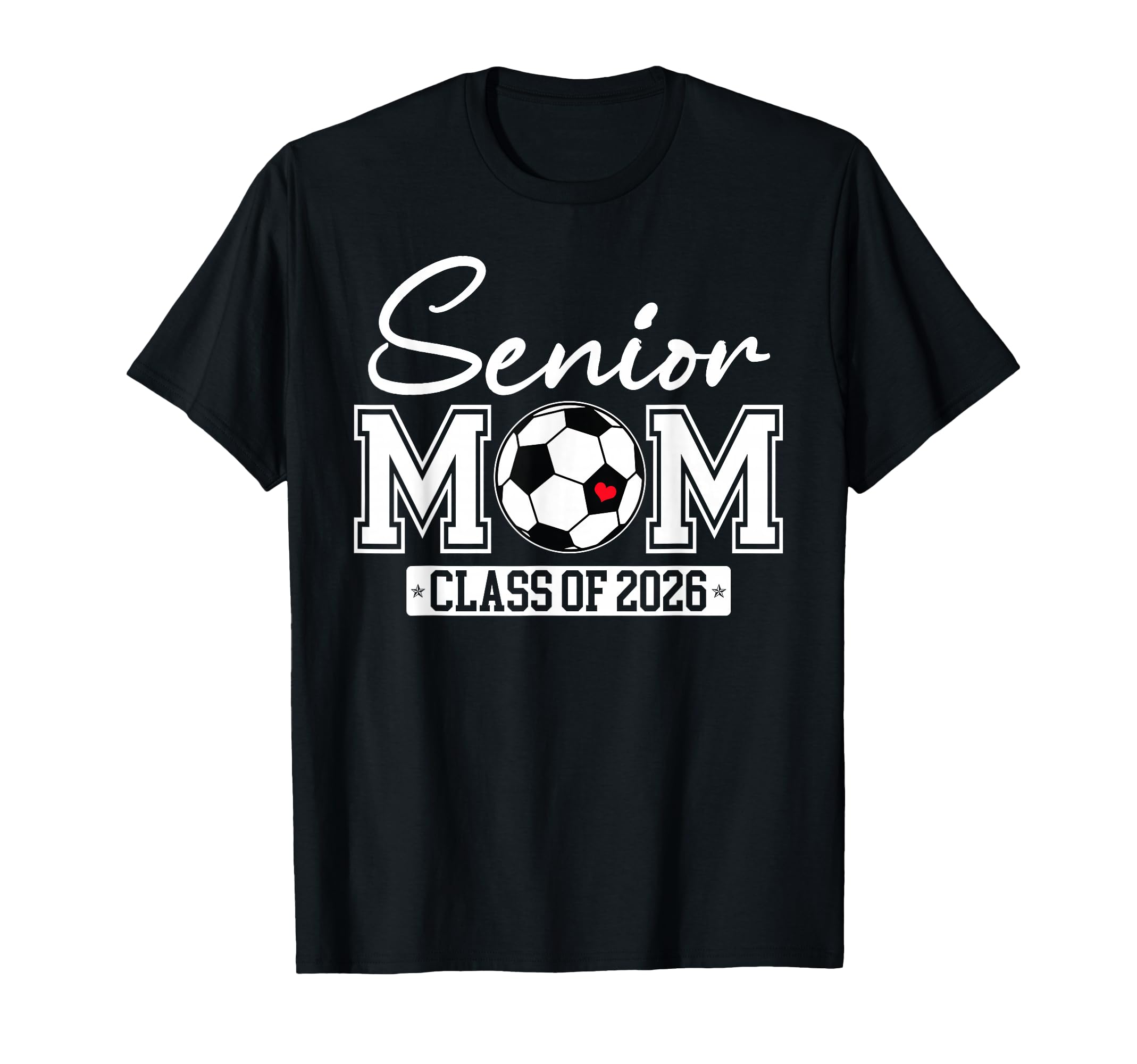 Senior Mom Class 2026 Soccer Mom T-Shirt - Aesthetic Graphic Unisex - T-Shirt, Sweatshirt, Hoodie