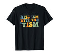 Rizz Em Tism Special Education T-Shirt - Aesthetic Graphic Men Women - T-Shirt, Sweatshirt, Hoodie