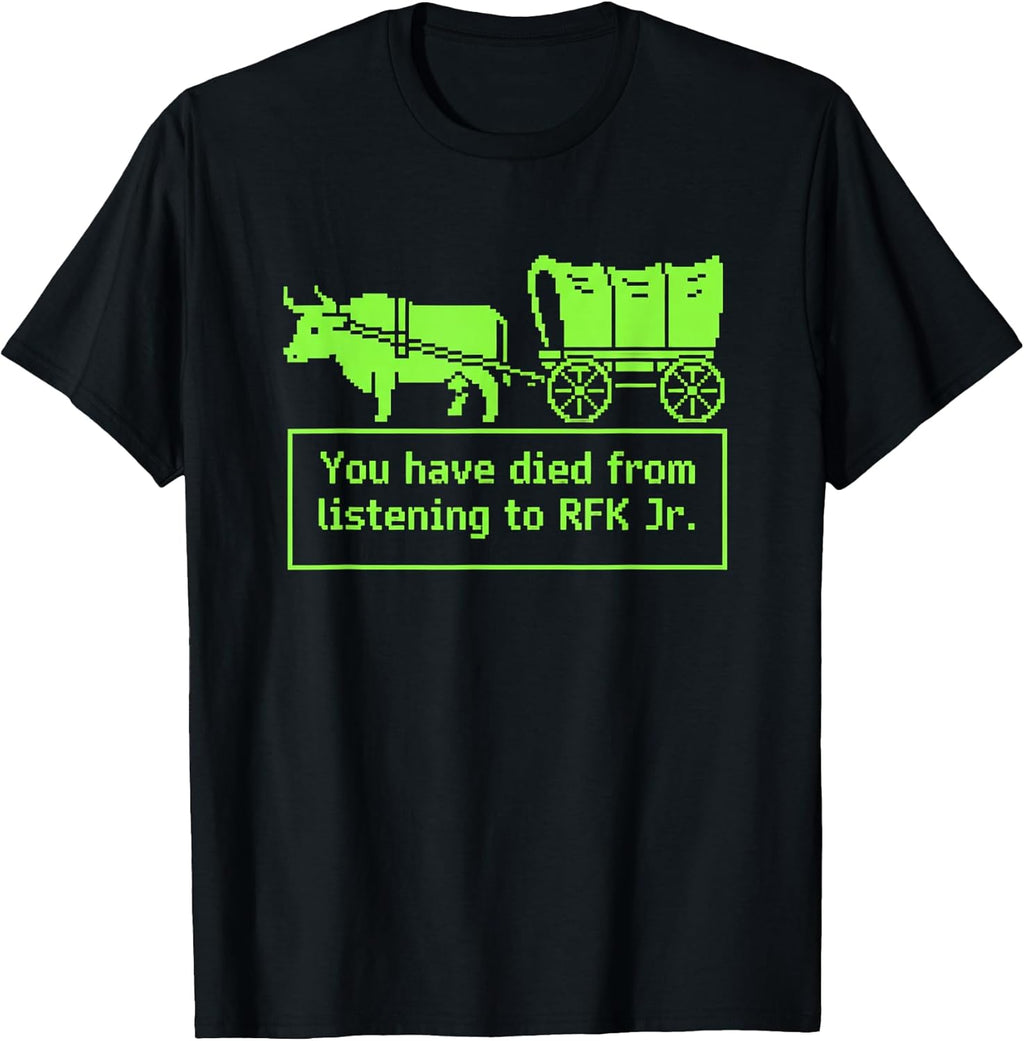 Funny You Have Died from Listening to RFK Jr Retro - Adult & Kids T-Shirts, Sweatshirts & Hoodies apparel design preview 1