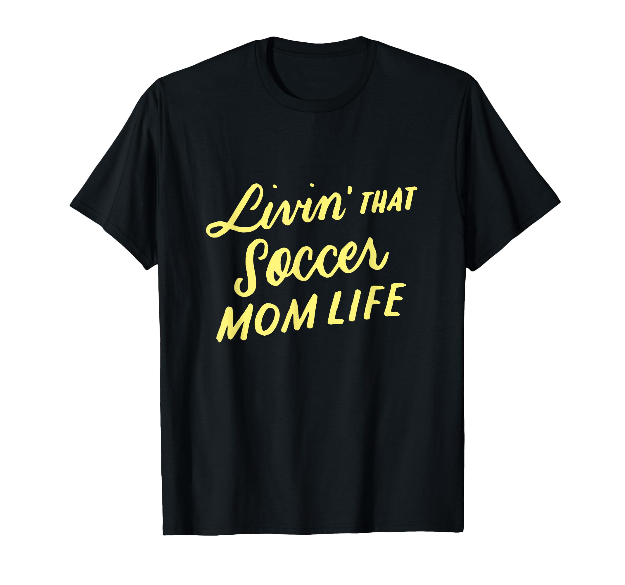 Womens Living That Soccer Mom Life T-Shirt - Streetwear Style Unisex - T-Shirt, Sweatshirt, Hoodie