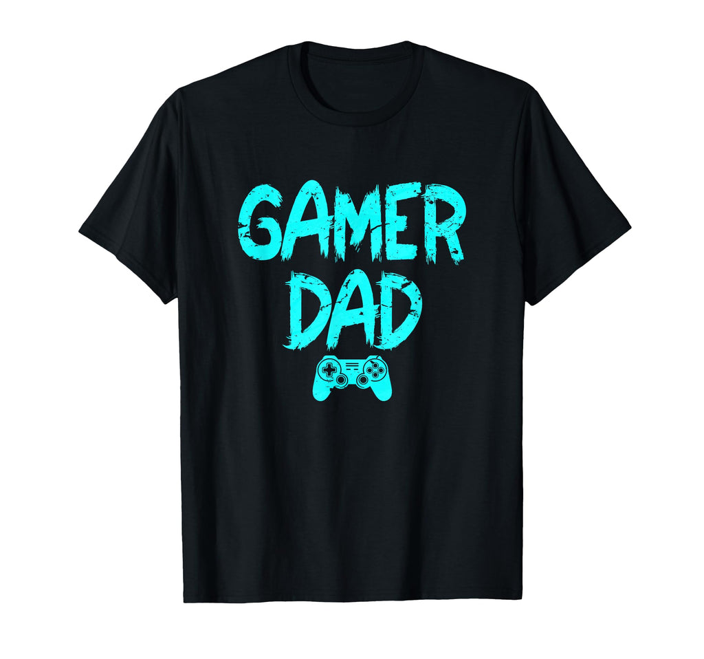Gamer Dad Funny Video Game Fathers Day T-Shirt - Novelty Apparel Men Women - T-Shirt, Sweatshirt, Hoodie