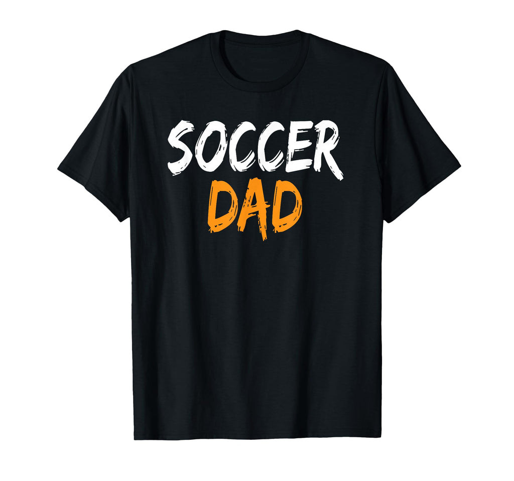 Soccer Dad Basketball Soccer Player Coach T-Shirt - Unique Graphic Unisex - T-Shirt, Sweatshirt, Hoodie