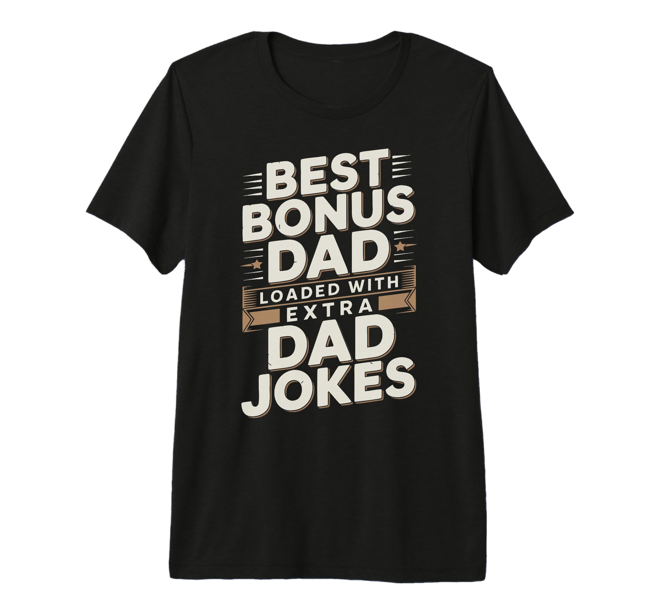 Best Bonus Dad Step Parent Stepfather T-Shirt - Graphic Print Unisex - T-Shirt, Sweatshirt, Hoodie