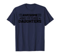 Awesome Like My Three Daughters Funny T-Shirt - Trendy Graphic for Adults - T-Shirt, Sweatshirt, Hoodie