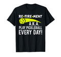 Funny Pickleball Retirement Grandpa T-Shirt - Novelty Apparel Men Women - T-Shirt, Sweatshirt, Hoodie