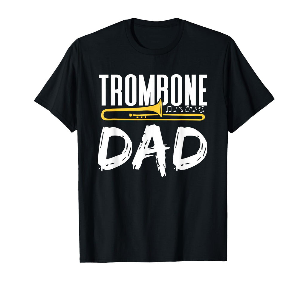 Trombone Dad Instrument Player T-Shirt - Fun Novelty Design for Adults - T-Shirt, Sweatshirt, Hoodie