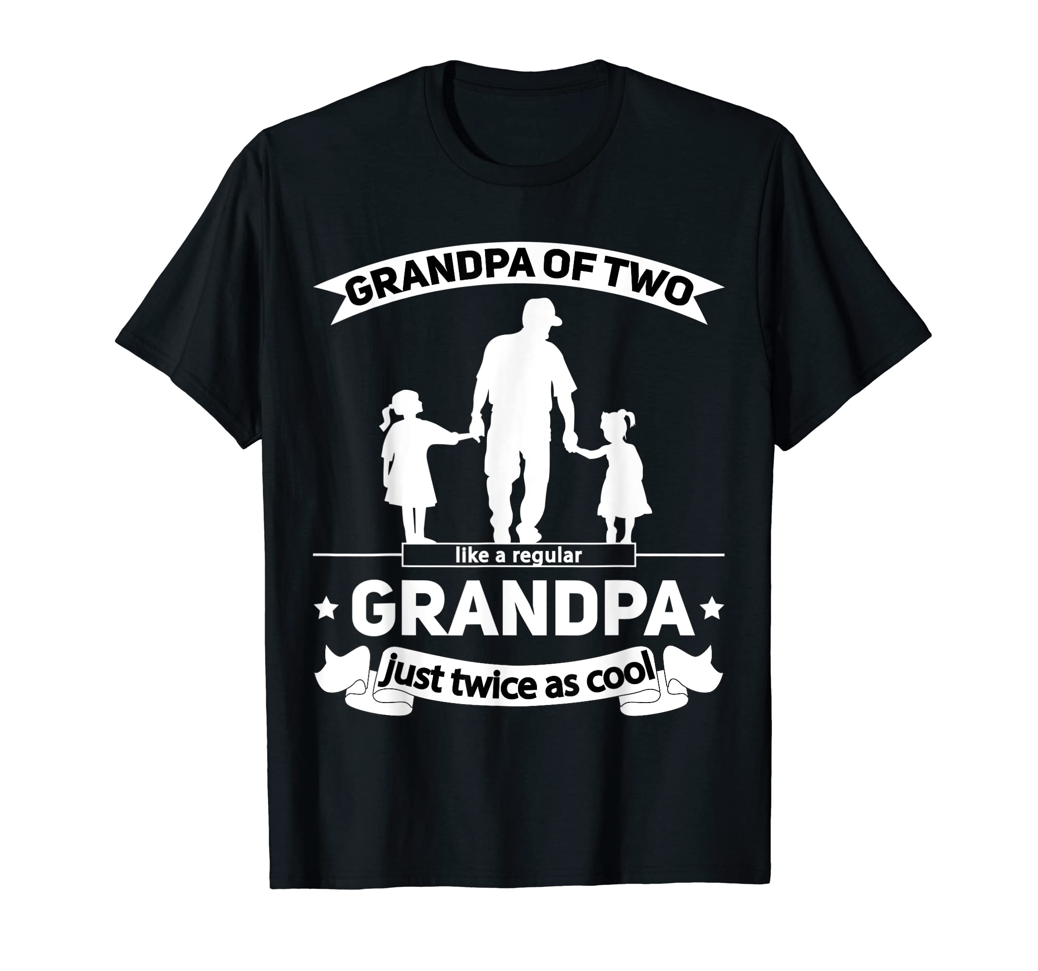 Mens Grandpa Two Granddaughters T-Shirt - Streetwear Style for Adults - T-Shirt, Sweatshirt, Hoodie