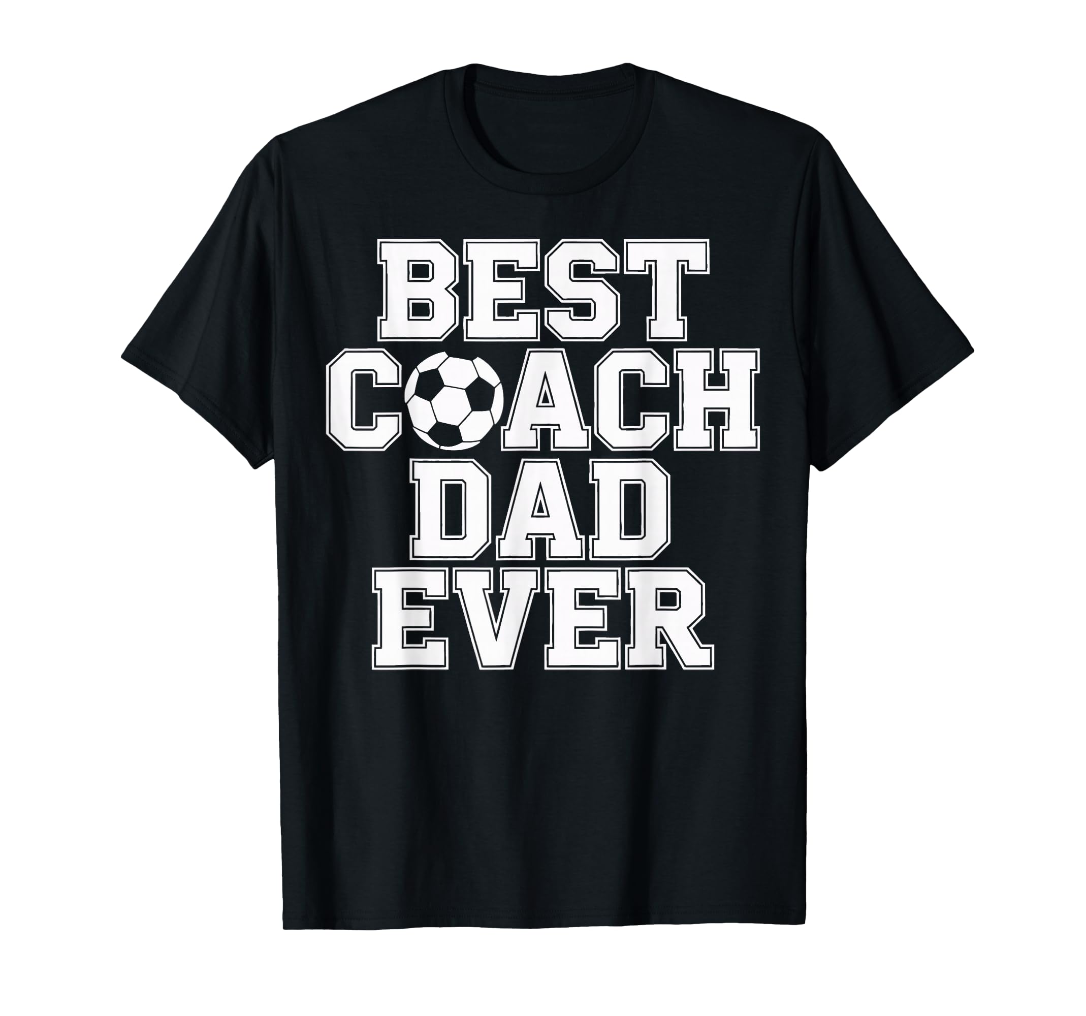 Soccer Dad Life Best Coach Dad Ever T-Shirt - Unique Graphic Men Women - T-Shirt, Sweatshirt, Hoodie