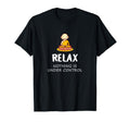 Relax Nothing Is Under Control Buddha T-Shirt - Novelty Apparel Men Women - T-Shirt, Sweatshirt, Hoodie