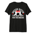 Soccer Sister Here Snacks Sister Soccer T-Shirt - Graphic Print Men Women - T-Shirt, Sweatshirt, Hoodie