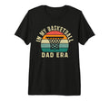 Sunset My Basketball Dad Era Tri Blend T-Shirt - Graphic Print Men Women - T-Shirt, Sweatshirt, Hoodie