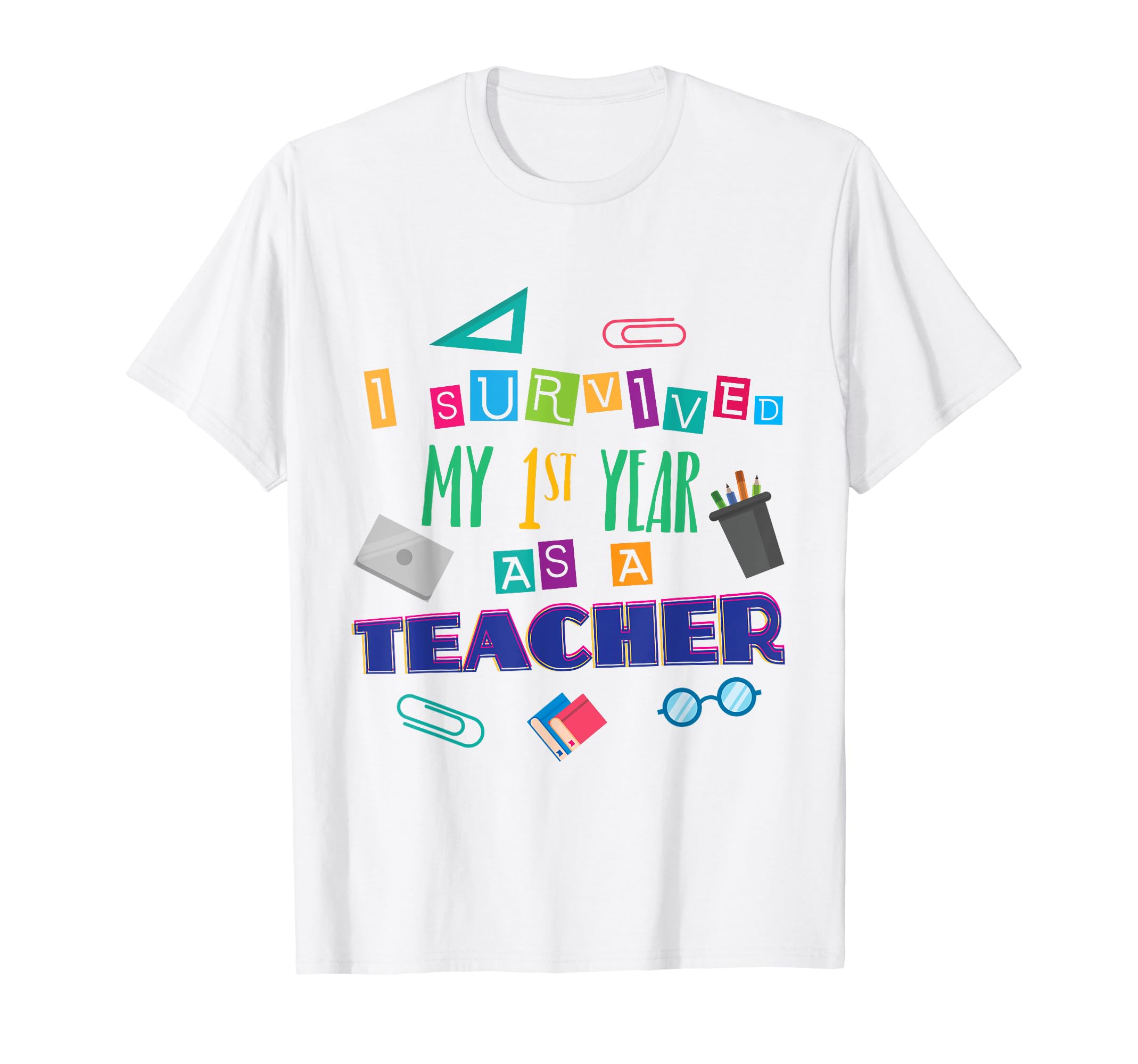 1St Year Teacher End High School New T-Shirt - Trendy Graphic Unisex - T-Shirt, Sweatshirt, Hoodie