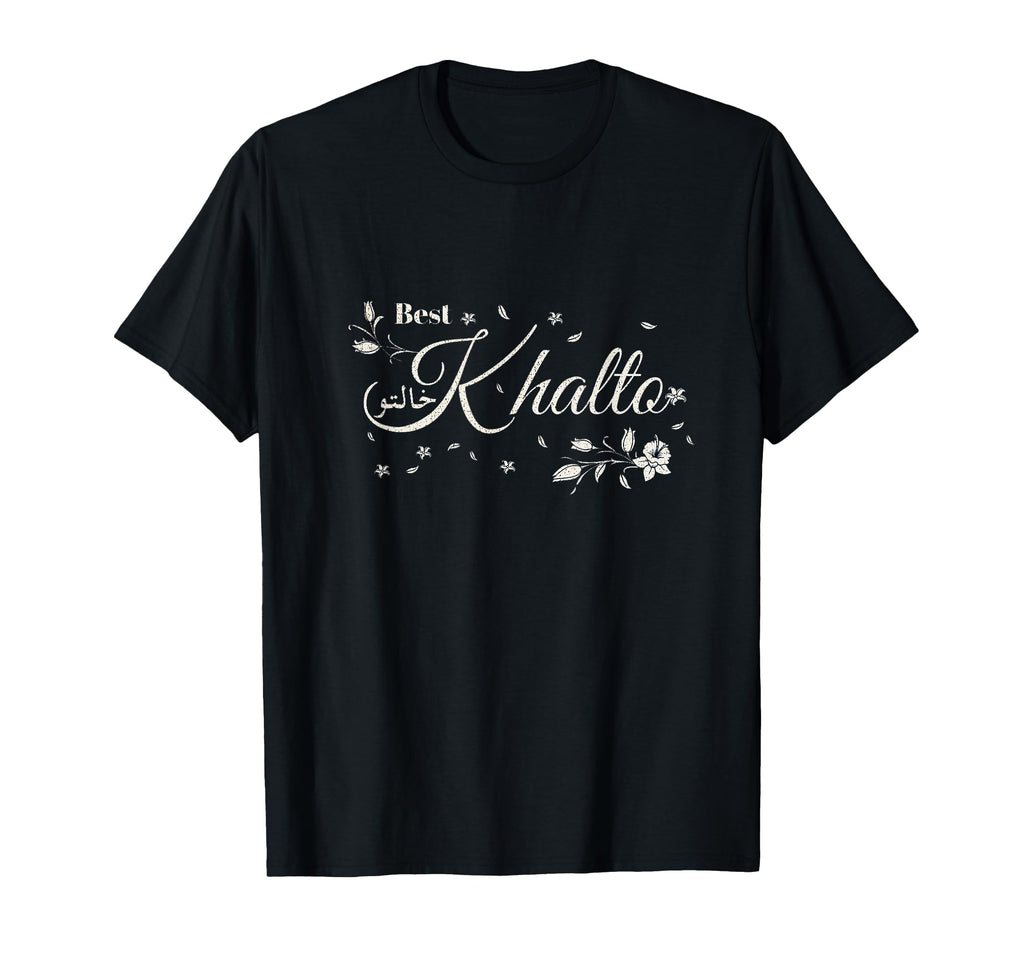 Khalto Best Khala Est Arabic Aunt Teta T-Shirt - Novelty Apparel Unisex - T-Shirt, Sweatshirt, Hoodie
