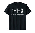 1 1 3 If You Don T Use Condom Funny T-Shirt - Minimalist Print Unisex - T-Shirt, Sweatshirt, Hoodie