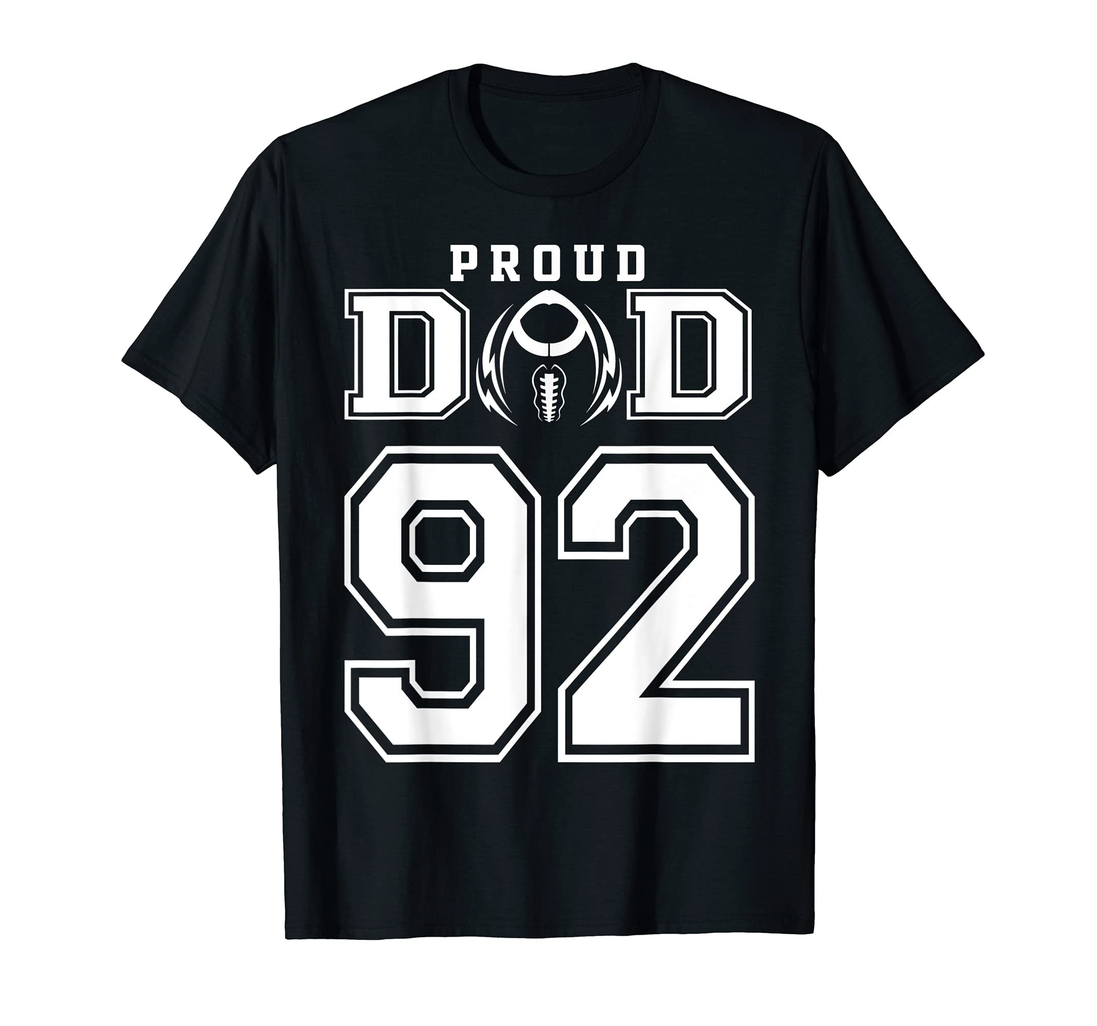 Custom Proud Football Dad Number 92 T-Shirt - Fun Novelty Design Unisex - T-Shirt, Sweatshirt, Hoodie