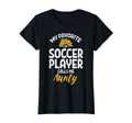 My Favorite Soccer Player Aunty T-Shirt - Casual Everyday Wear for Adults - T-Shirt, Sweatshirt, Hoodie