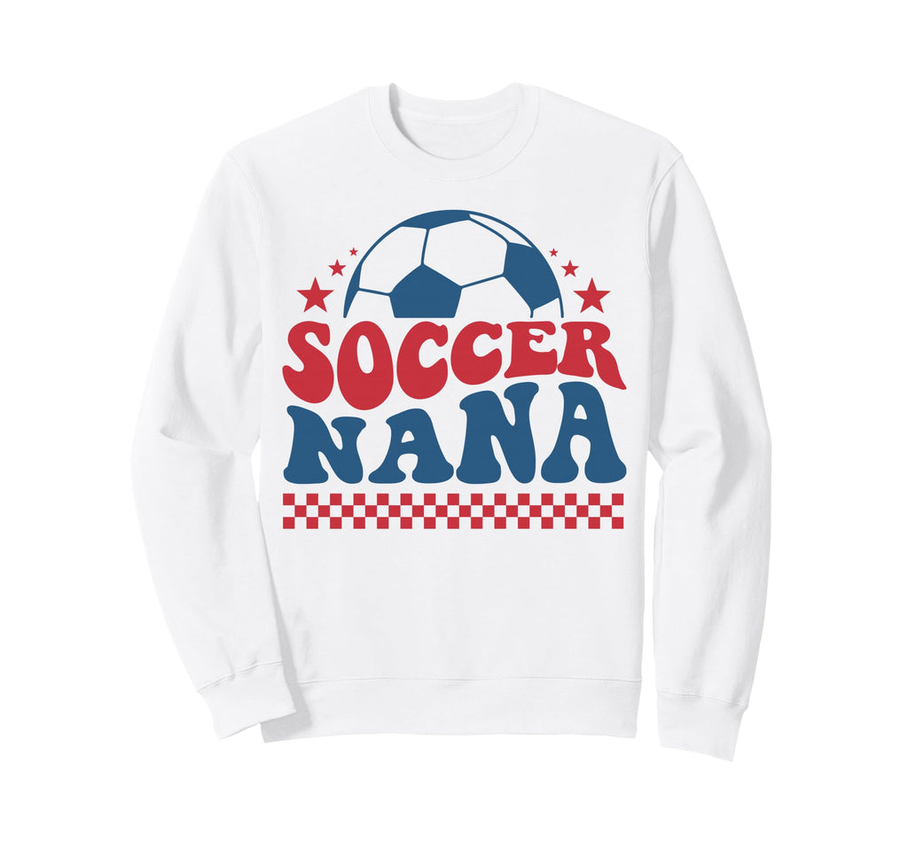 Soccer Nana Grandma Soccer Fan Sweatshirt - Graphic Print Men Women - T-Shirt, Sweatshirt, Hoodie