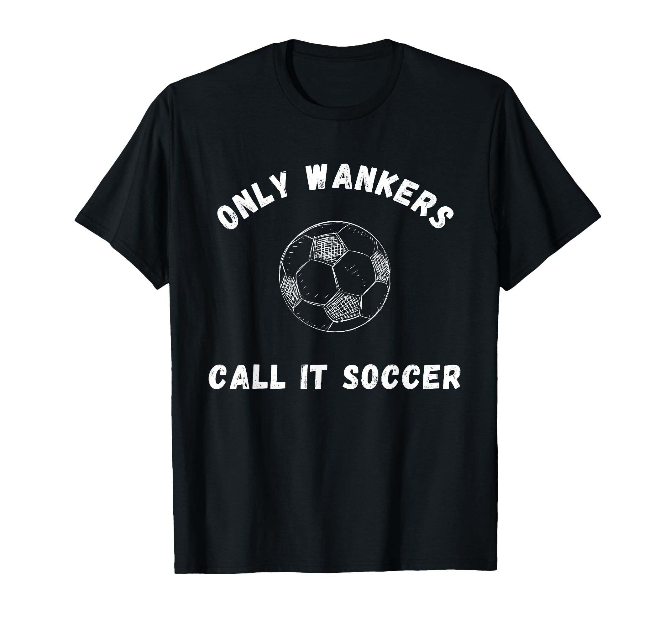 Wanker Funny American Europe T-Shirt - Aesthetic Graphic Men Women - T-Shirt, Sweatshirt, Hoodie
