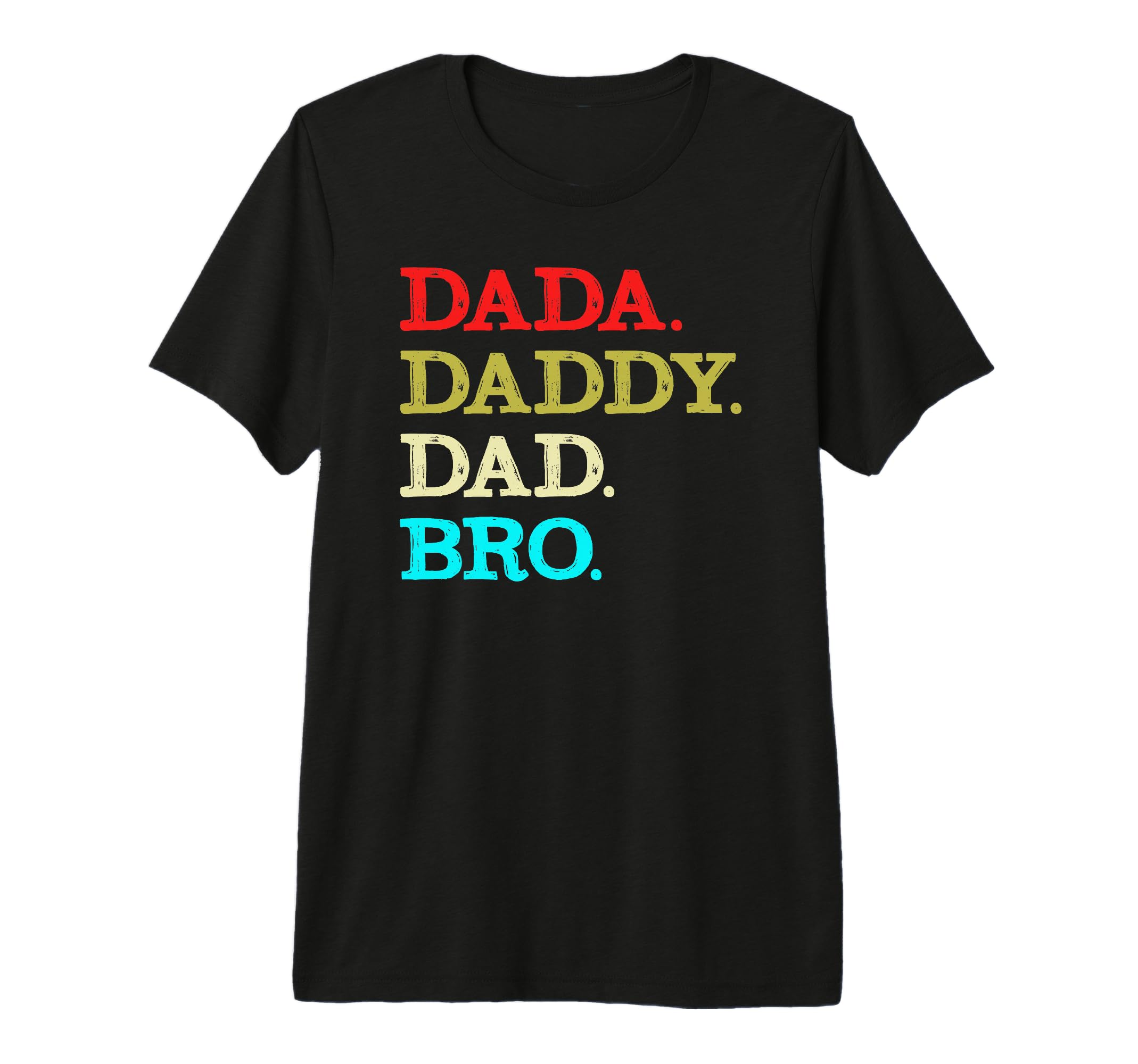 Dada Daddy Dad Bro Fathers Day Tri Blend T-Shirt - Trendy Graphic Unisex - T-Shirt, Sweatshirt, Hoodie