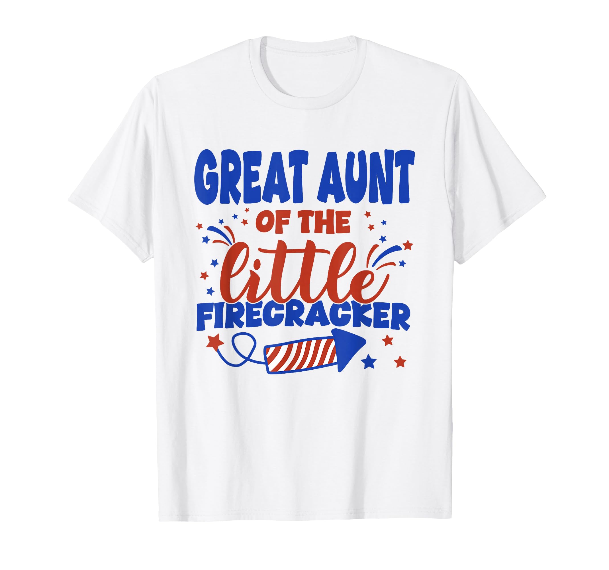 Great Aunt Little Firecracker Fourth T-Shirt - Trendy Graphic for Adults - T-Shirt, Sweatshirt, Hoodie
