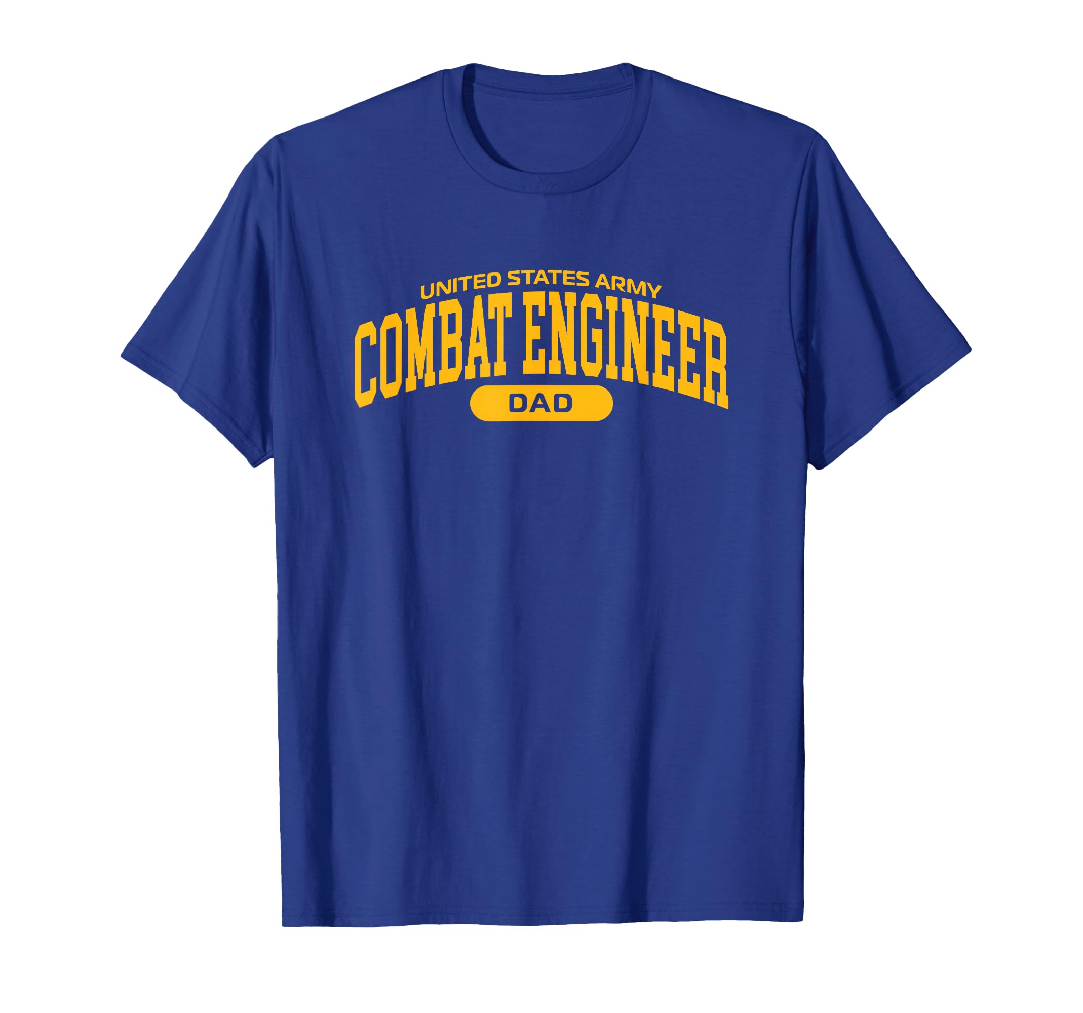 Proud Army Combat Engineer Dad T-Shirt - Unique Graphic Unisex - T-Shirt, Sweatshirt, Hoodie