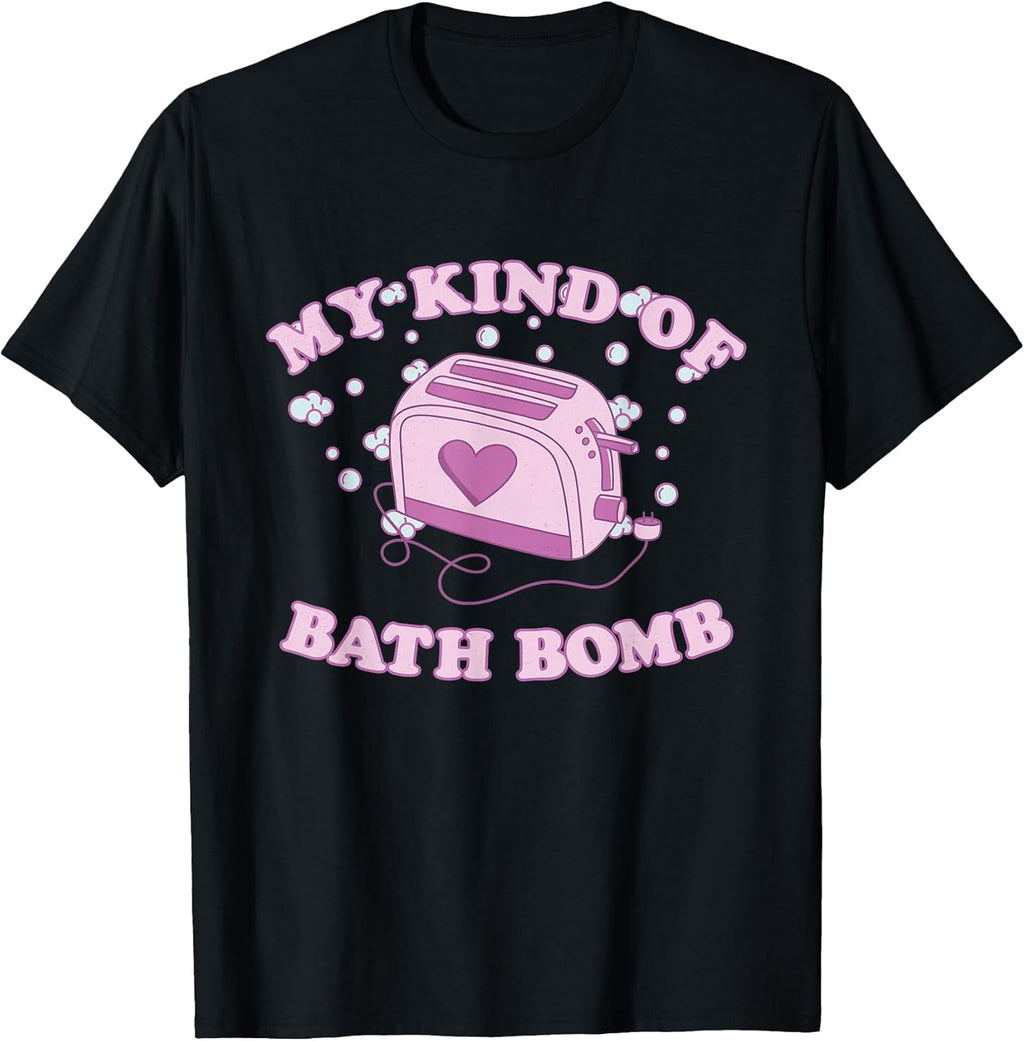 Nu Goth Dark Humour Aesthetic My Kind of Bath Bomb - Adult & Kids T-Shirts, Sweatshirts & Hoodies apparel design preview 1