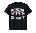 Princess Security Birthday Dad Brother T-Shirt - Unique Graphic Men Women - T-Shirt, Sweatshirt, Hoodie