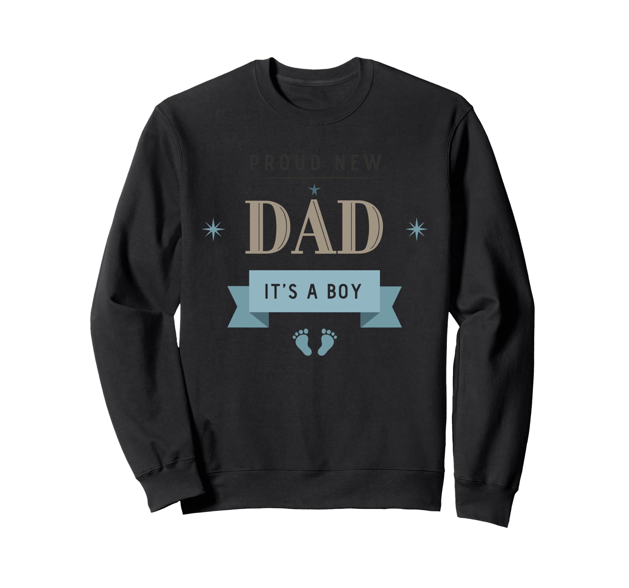 Proud New Dad Its Fathers Day Sweatshirt - Minimalist Print Unisex - T-Shirt, Sweatshirt, Hoodie