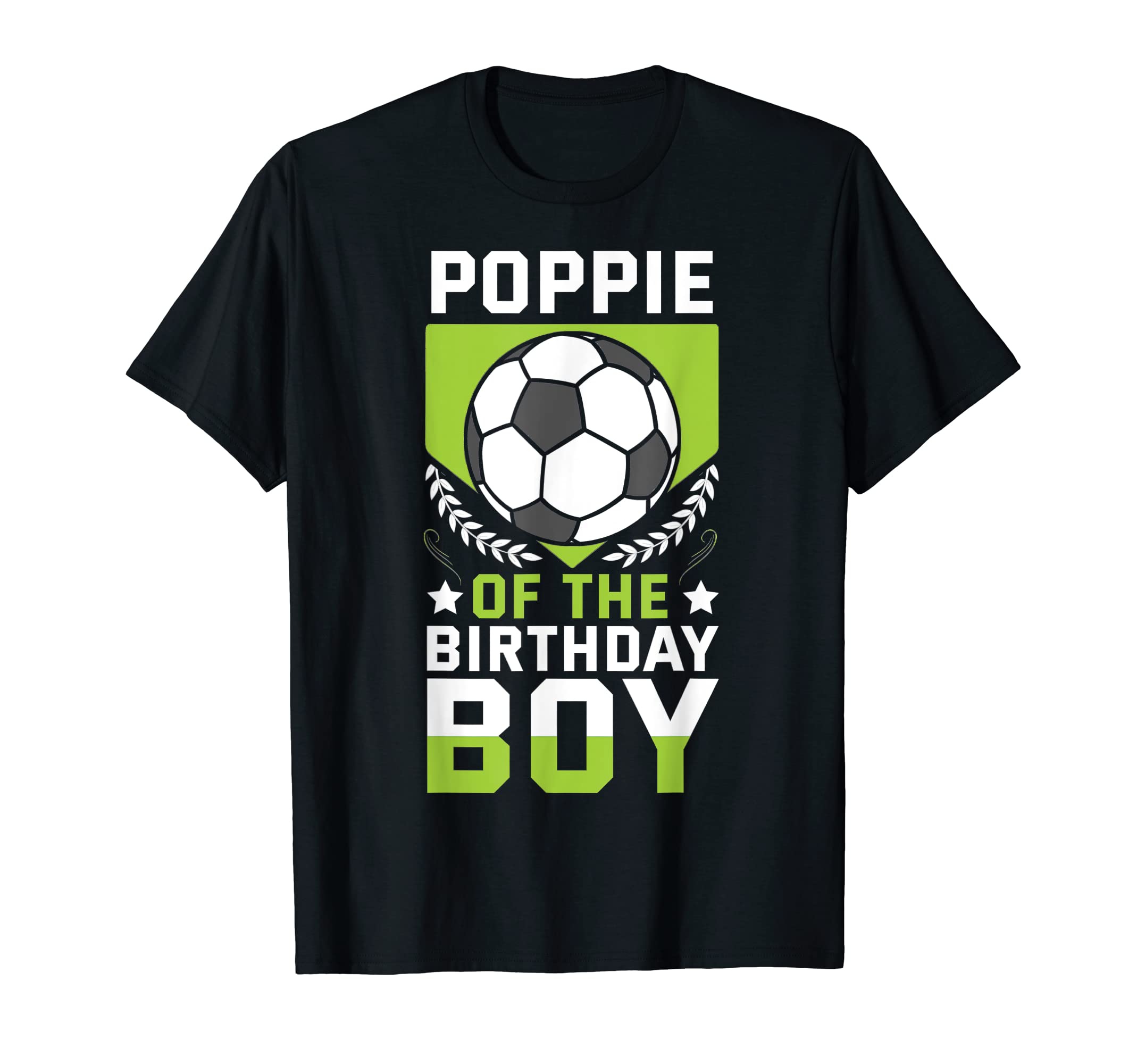 Poppie Birthday Soccer Player Bday T-Shirt - Custom Art Print for Adults - T-Shirt, Sweatshirt, Hoodie