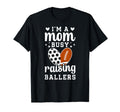 Im Mom Busy Raising Ballers Soccer T-Shirt - Aesthetic Graphic Men Women - T-Shirt, Sweatshirt, Hoodie