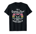 Im Gamer Dad Like Normal Dad Much Cooler T-Shirt - Aesthetic Graphic Unisex - T-Shirt, Sweatshirt, Hoodie