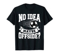 Outfits Soccer Opponents And Anti T-Shirt - Fun Novelty Design Men Women - T-Shirt, Sweatshirt, Hoodie