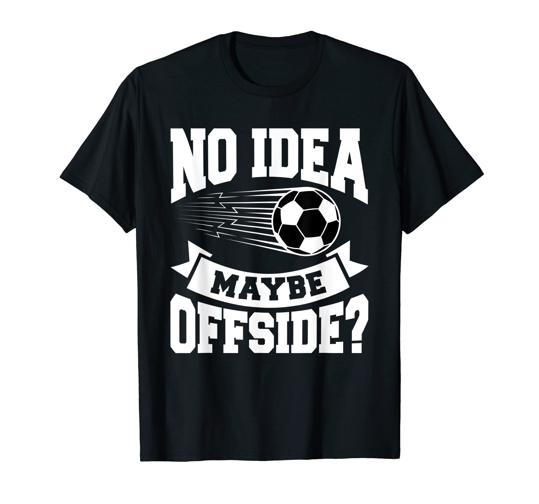 Outfits Soccer Opponents And Anti T-Shirt - Fun Novelty Design Men Women - T-Shirt, Sweatshirt, Hoodie