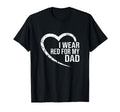 I Wear Red My Dad Heart Disease T-Shirt - Unique Graphic for Adults - T-Shirt, Sweatshirt, Hoodie